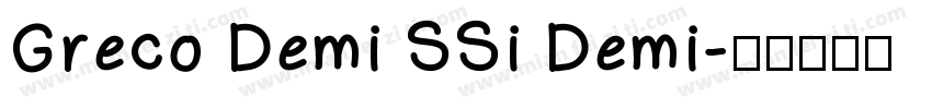 Greco Demi SSi Demi字体转换